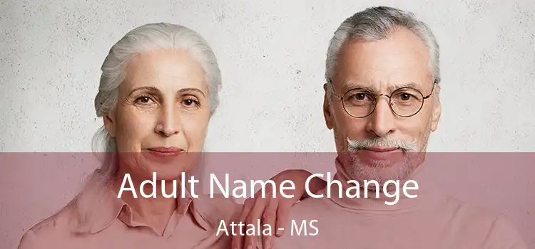  Adult Name Change Attala - MS