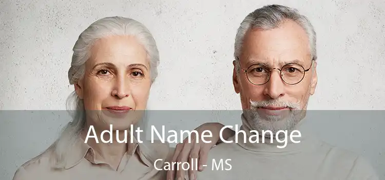  Adult Name Change Carroll - MS