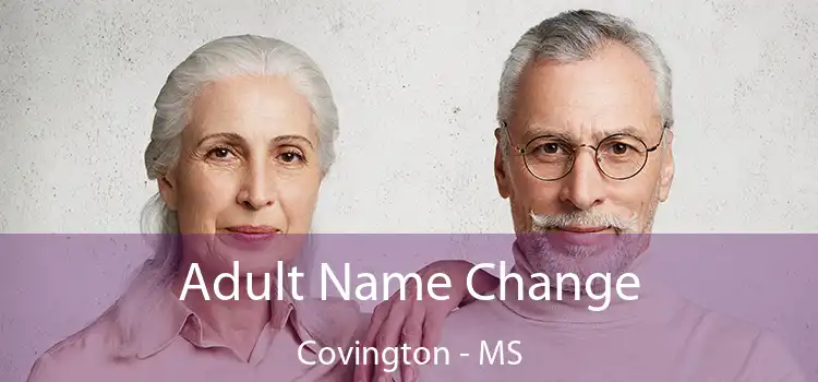  Adult Name Change Covington - MS