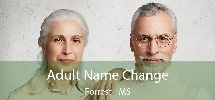  Adult Name Change Forrest - MS