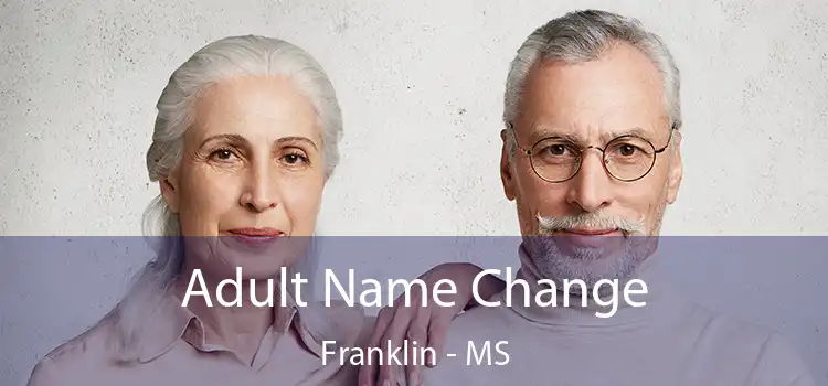  Adult Name Change Franklin - MS