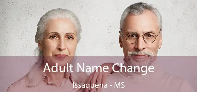  Adult Name Change Issaquena - MS