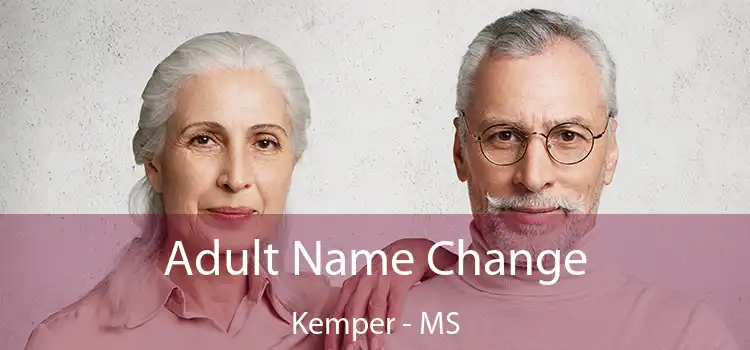  Adult Name Change Kemper - MS