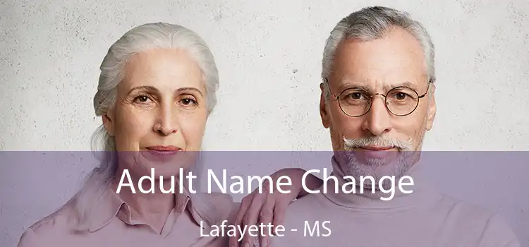  Adult Name Change Lafayette - MS