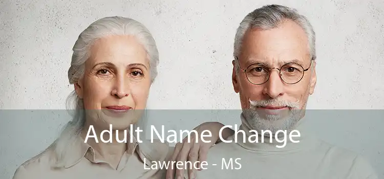  Adult Name Change Lawrence - MS