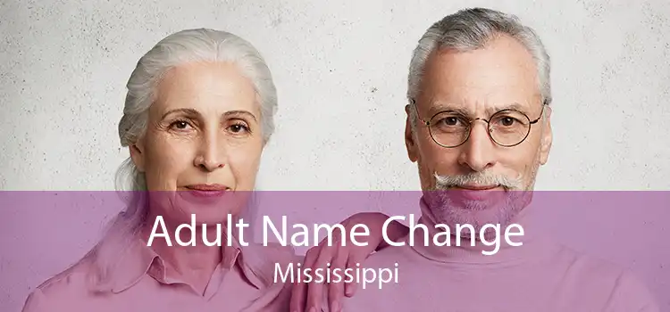  Adult Name Change Mississippi
