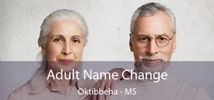  Adult Name Change Oktibbeha - MS