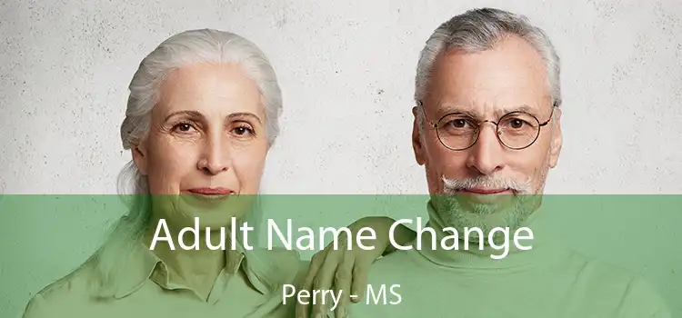  Adult Name Change Perry - MS