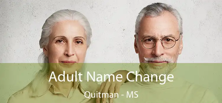  Adult Name Change Quitman - MS