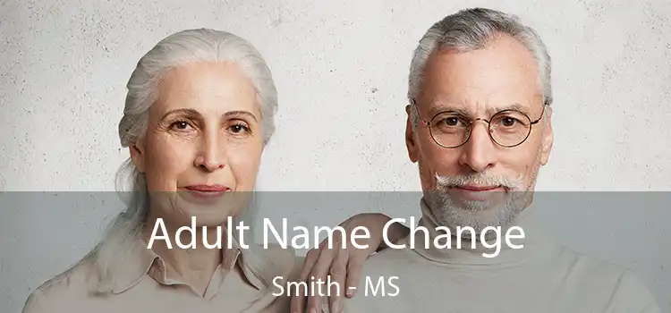  Adult Name Change Smith - MS