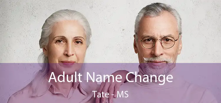  Adult Name Change Tate - MS