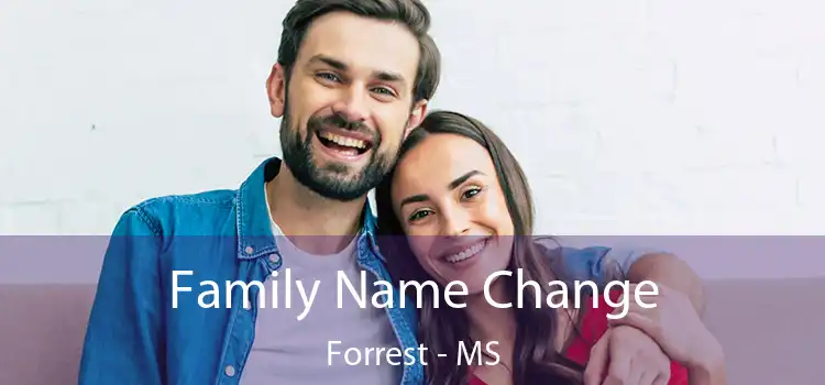  Family Name Change Forrest - MS