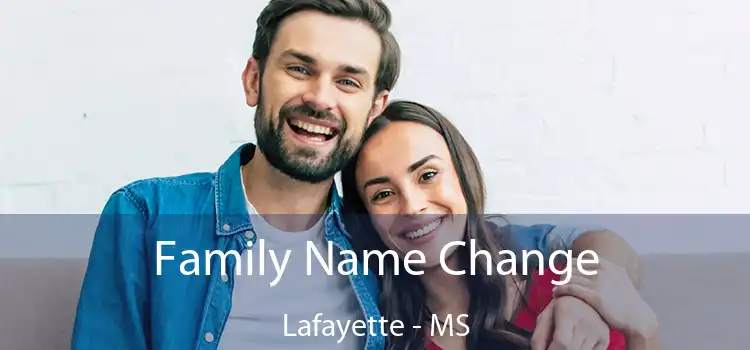  Family Name Change Lafayette - MS