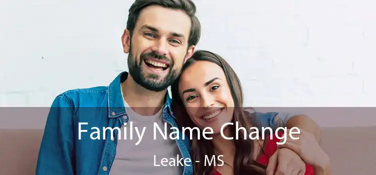  Family Name Change Leake - MS
