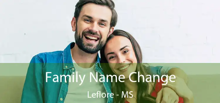  Family Name Change Leflore - MS