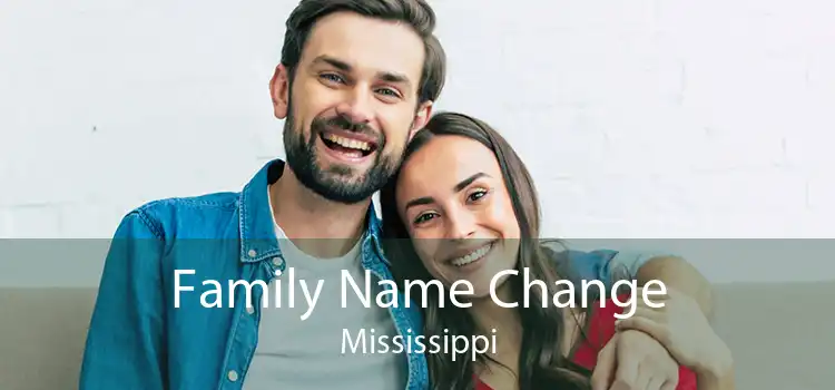  Family Name Change Mississippi