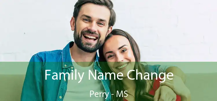  Family Name Change Perry - MS