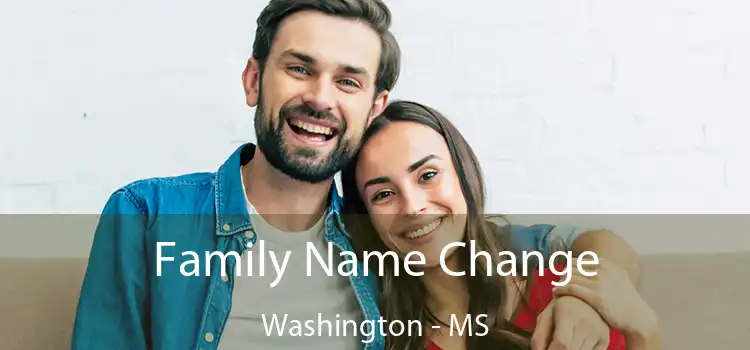  Family Name Change Washington - MS