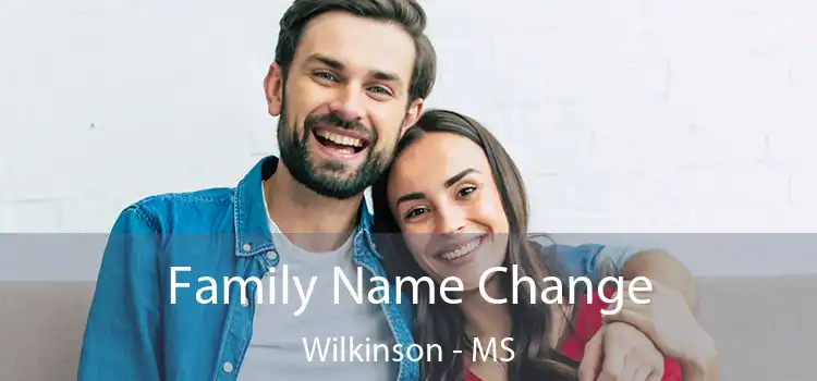  Family Name Change Wilkinson - MS