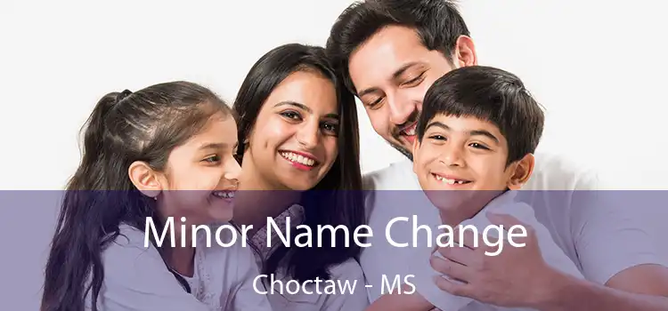  Minor Name Change Choctaw - MS