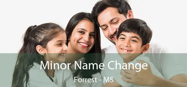  Minor Name Change Forrest - MS