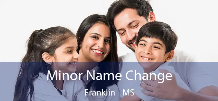  Minor Name Change Franklin - MS