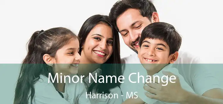  Minor Name Change Harrison - MS