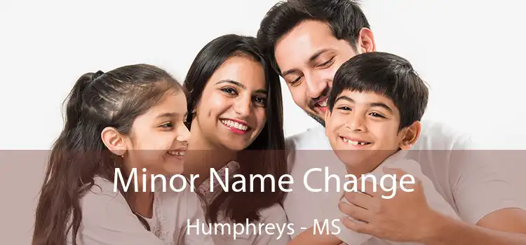  Minor Name Change Humphreys - MS