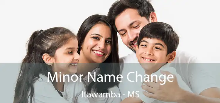  Minor Name Change Itawamba - MS