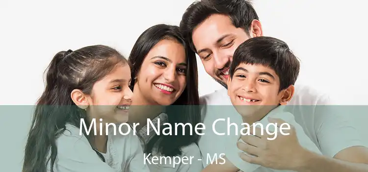  Minor Name Change Kemper - MS