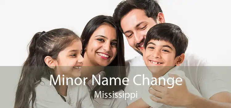  Minor Name Change Mississippi