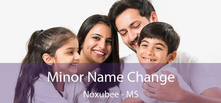  Minor Name Change Noxubee - MS