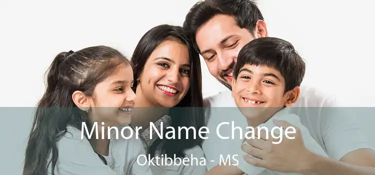  Minor Name Change Oktibbeha - MS