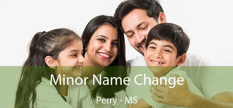  Minor Name Change Perry - MS
