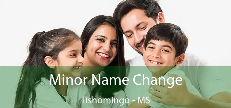  Minor Name Change Tishomingo - MS