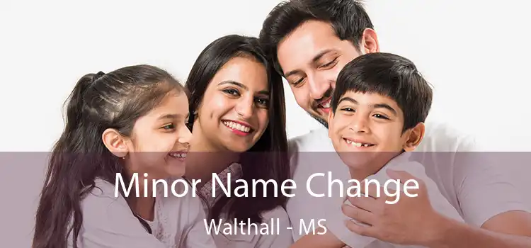  Minor Name Change Walthall - MS