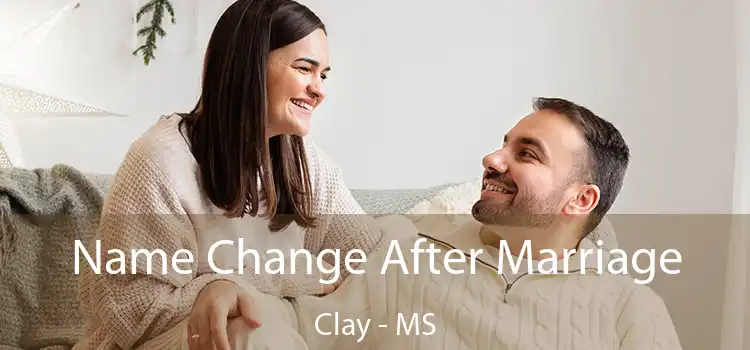  Name Change After Marriage Clay - MS